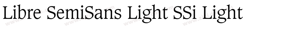 Libre SemiSans Light SSi Light字体转换